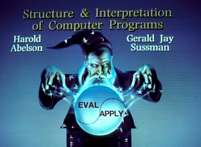 The text "Structure & Intepretation of Computer Programs" in large font above a cartoon wizard casting a spell onto an orb with two halves: "EVAL" and "APPLY". On the left and right shoulders of the wizard are the names "Harold Abelson" and "Gerald Jay Sussman"