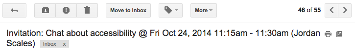 Email. Subject: Invitation: Chat about accessibility @ Fri Oct 24, 2014 11:15am - 11:30am (Jordan Scales)